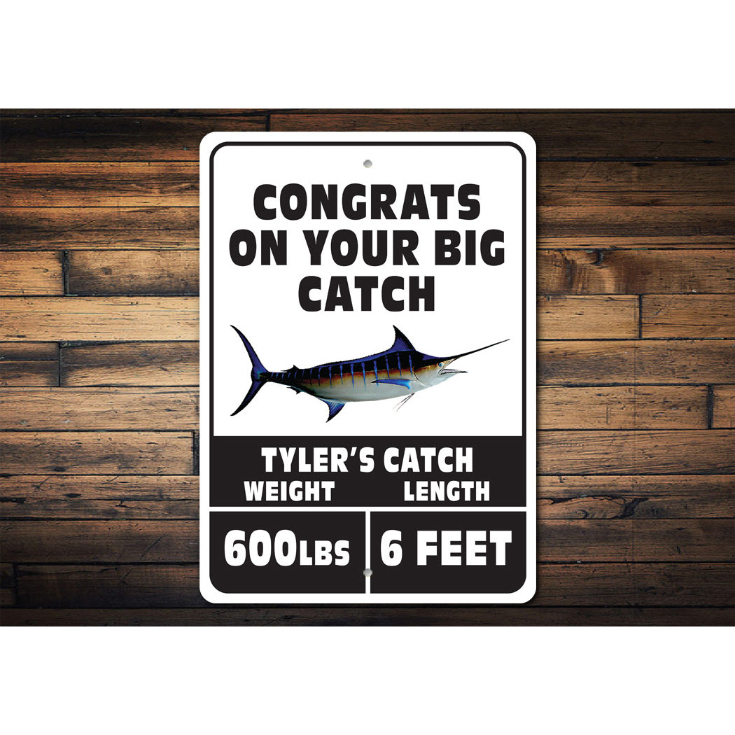 Congrats On Big Catch Sign