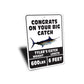 Congrats On Big Catch Sign