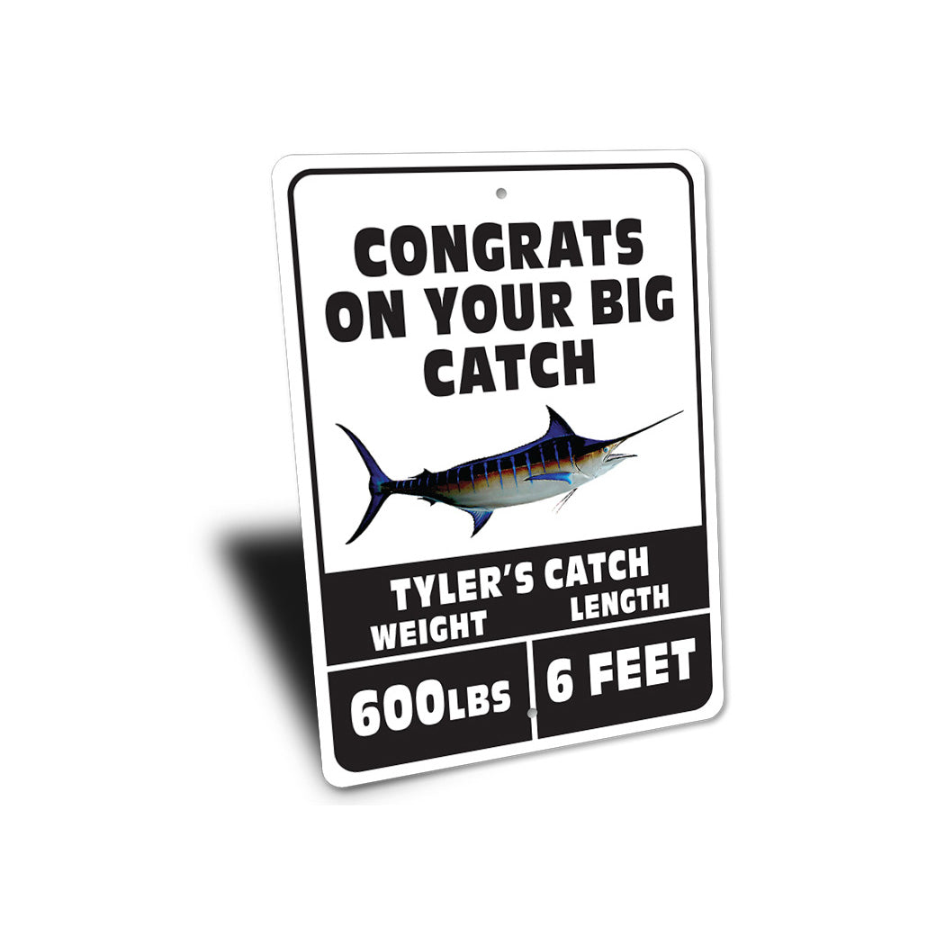 Congrats On Big Catch Sign