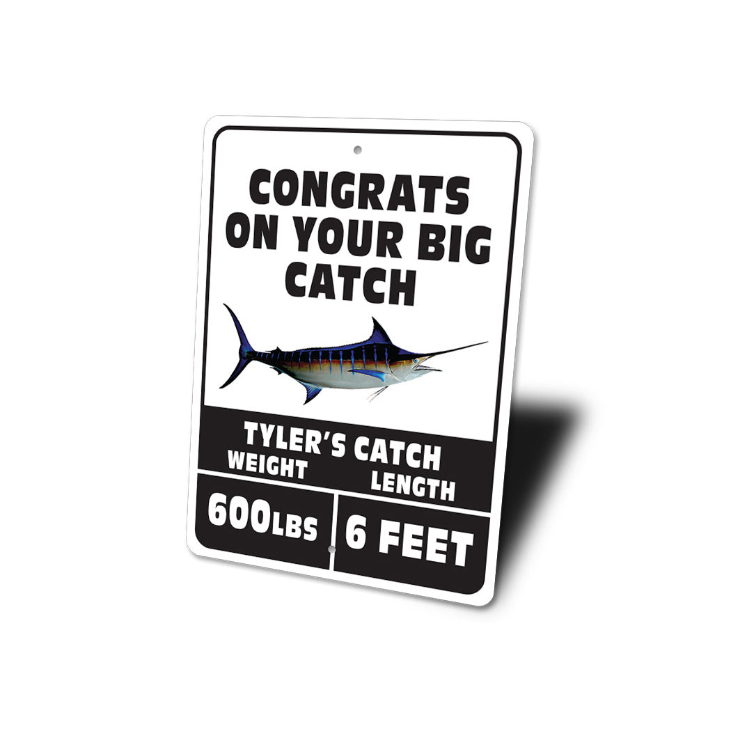 Congrats On Big Catch Sign