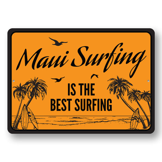 Maui Surfing Is The best surfing Sign