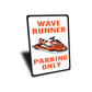 Wave Runner Parking Sign