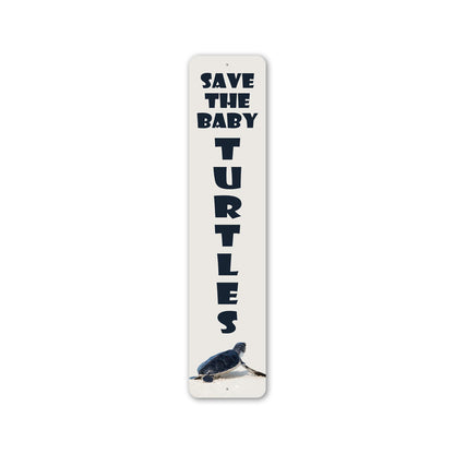Save The Baby Turtles Metal Sign
