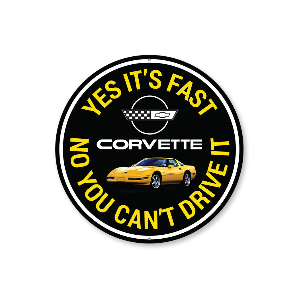 C4 Corvette Yes its fast Sign