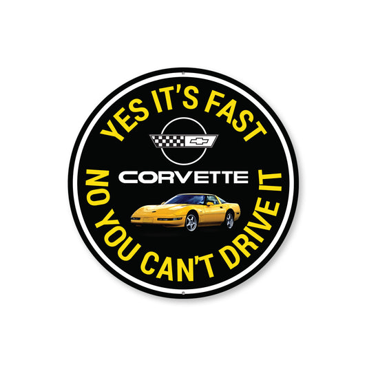C4 Corvette Yes its fast Sign