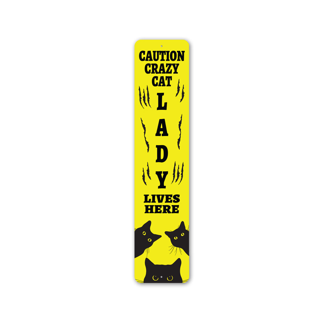 Caution Crazy Cat Lady Metal Sign