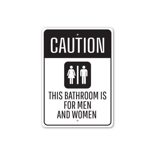 Bathroom For Men And Women Only Sign