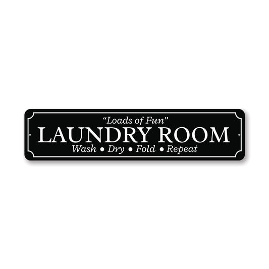 Loads Of Fun Laundry Room Metal Sign