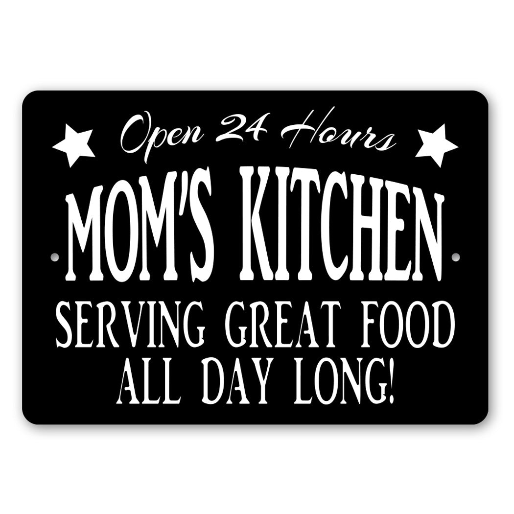 Moms Kitchen Serving Great Food Sign