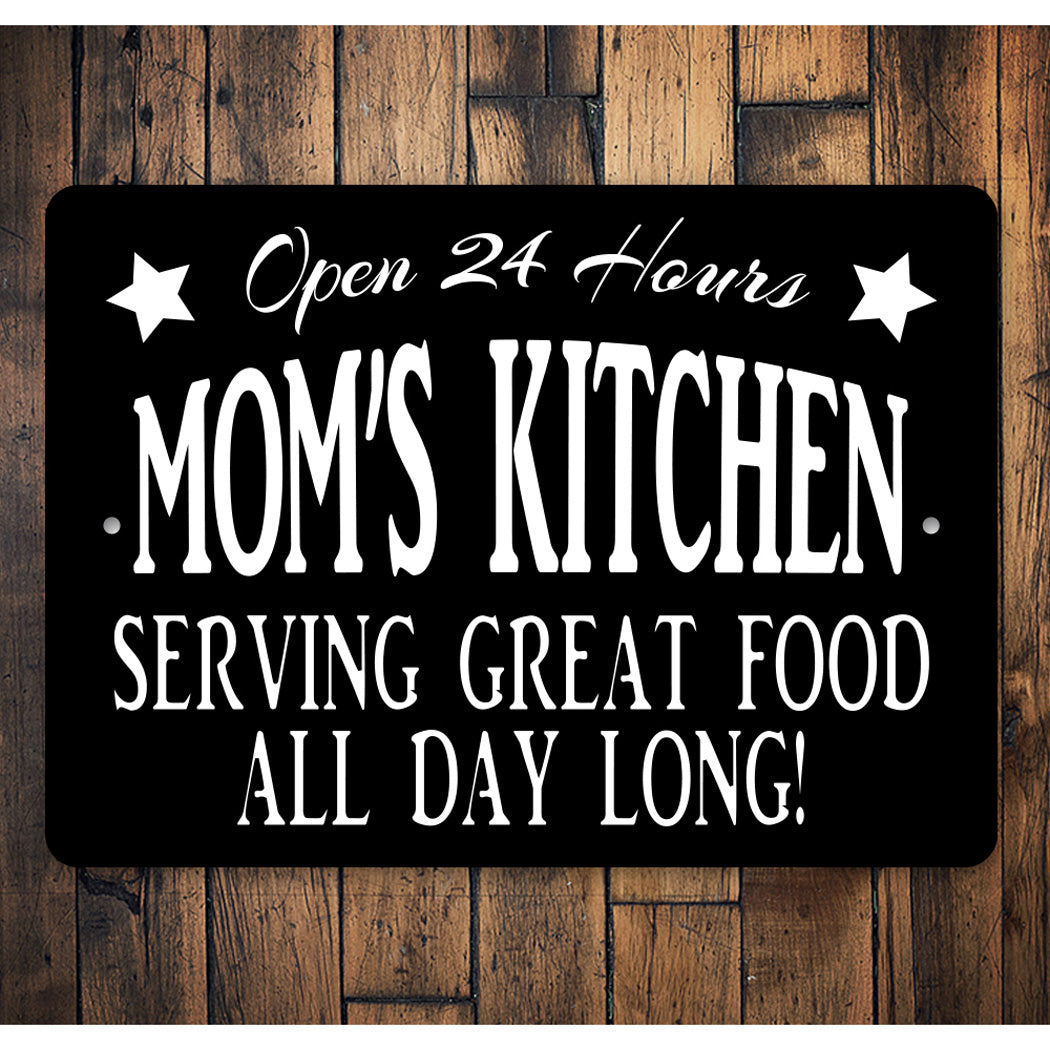 Moms Kitchen Serving Great Food Sign