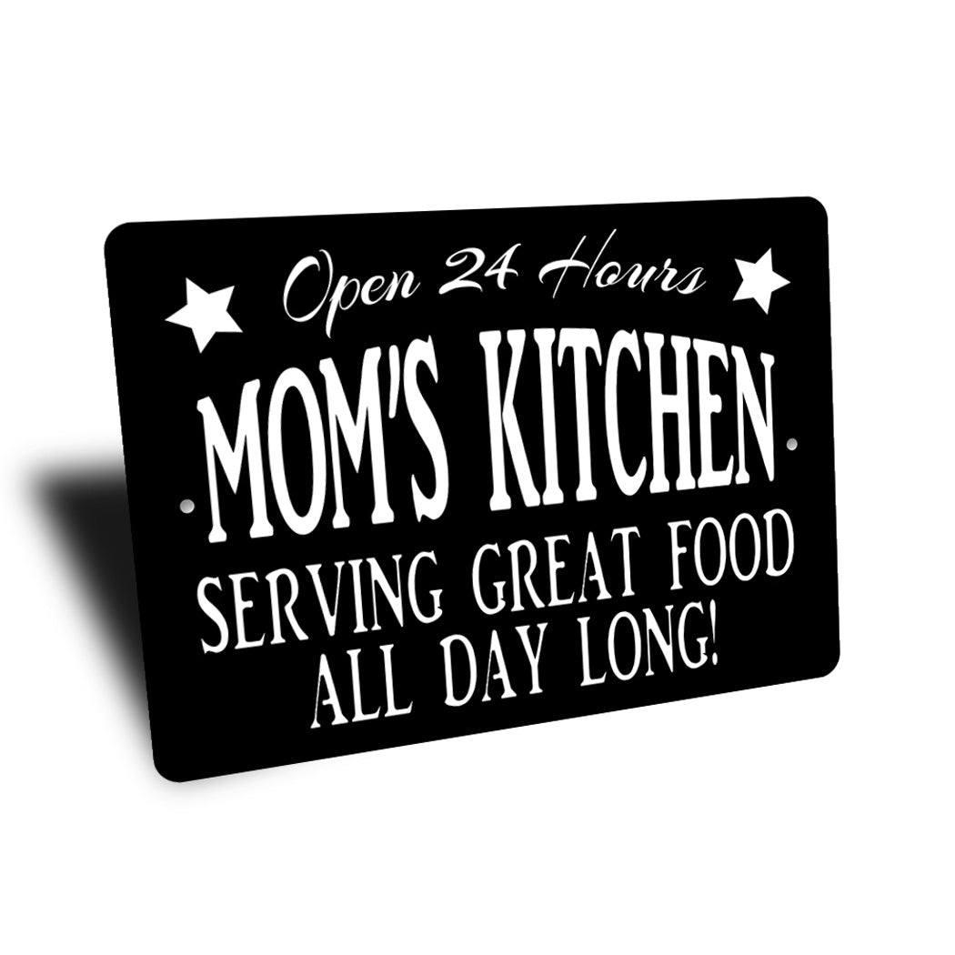 Moms Kitchen Serving Great Food Sign