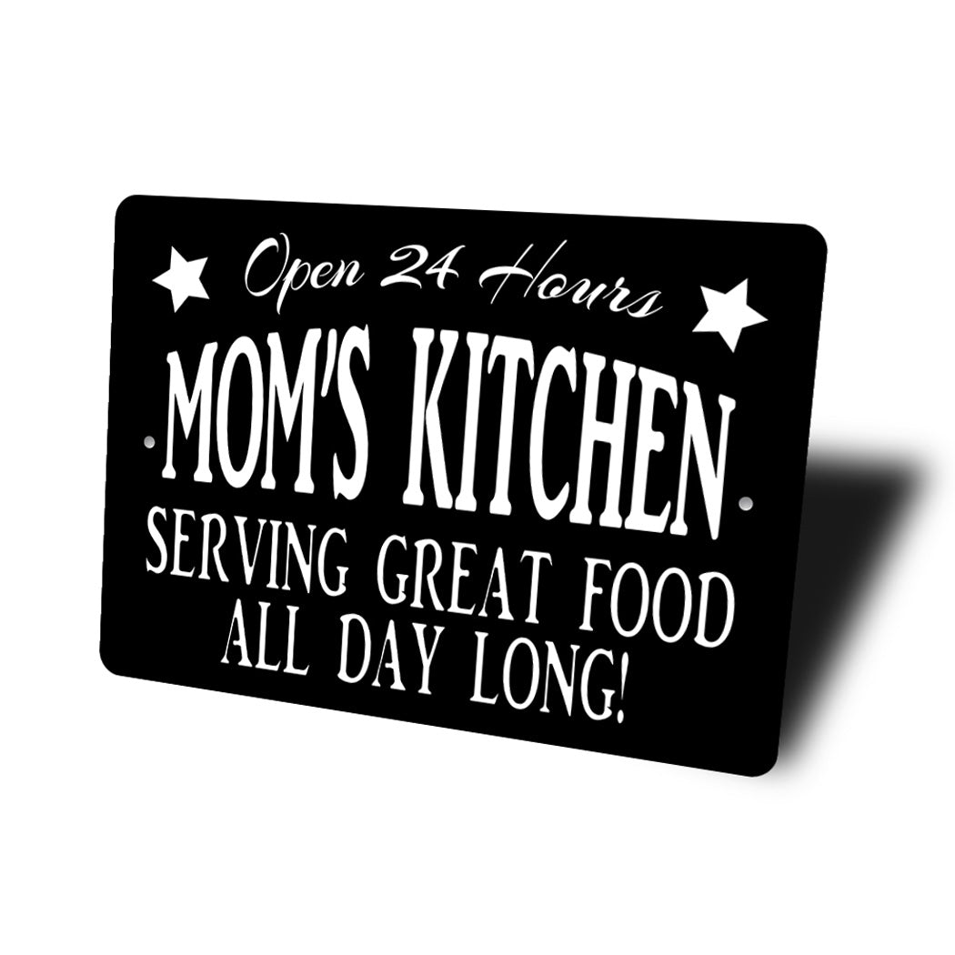 Moms Kitchen Serving Great Food Sign