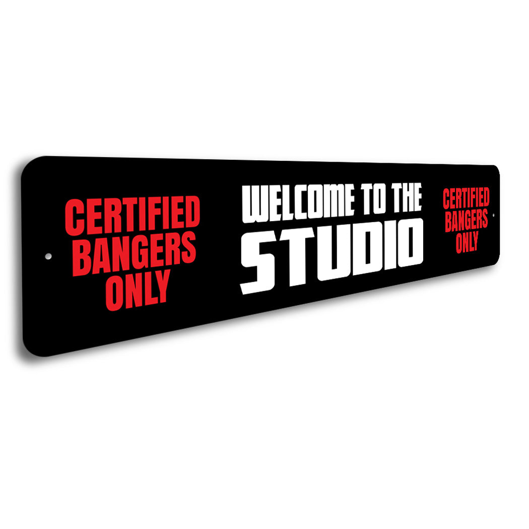 Certified Banger Music Sign