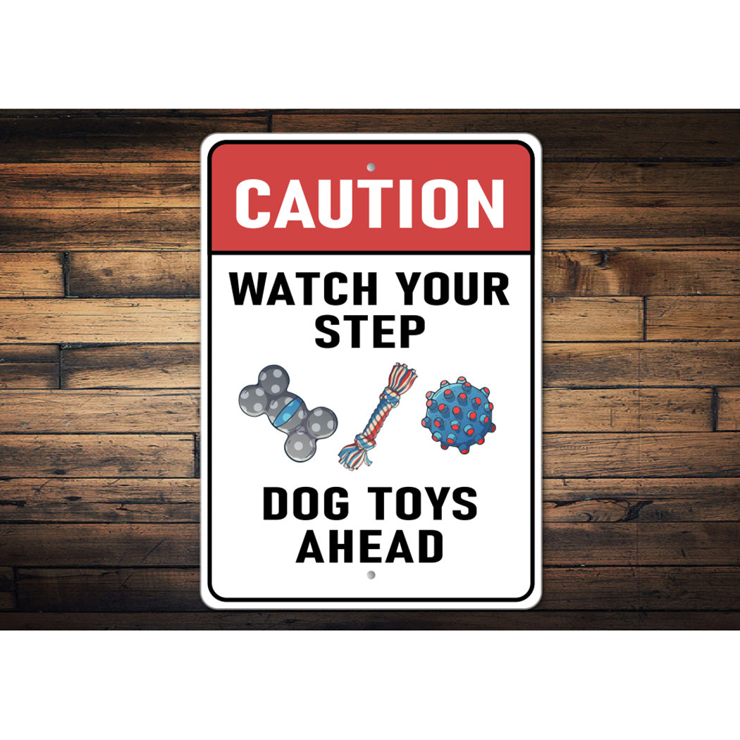 Caution Dog Toys Ahead Sign