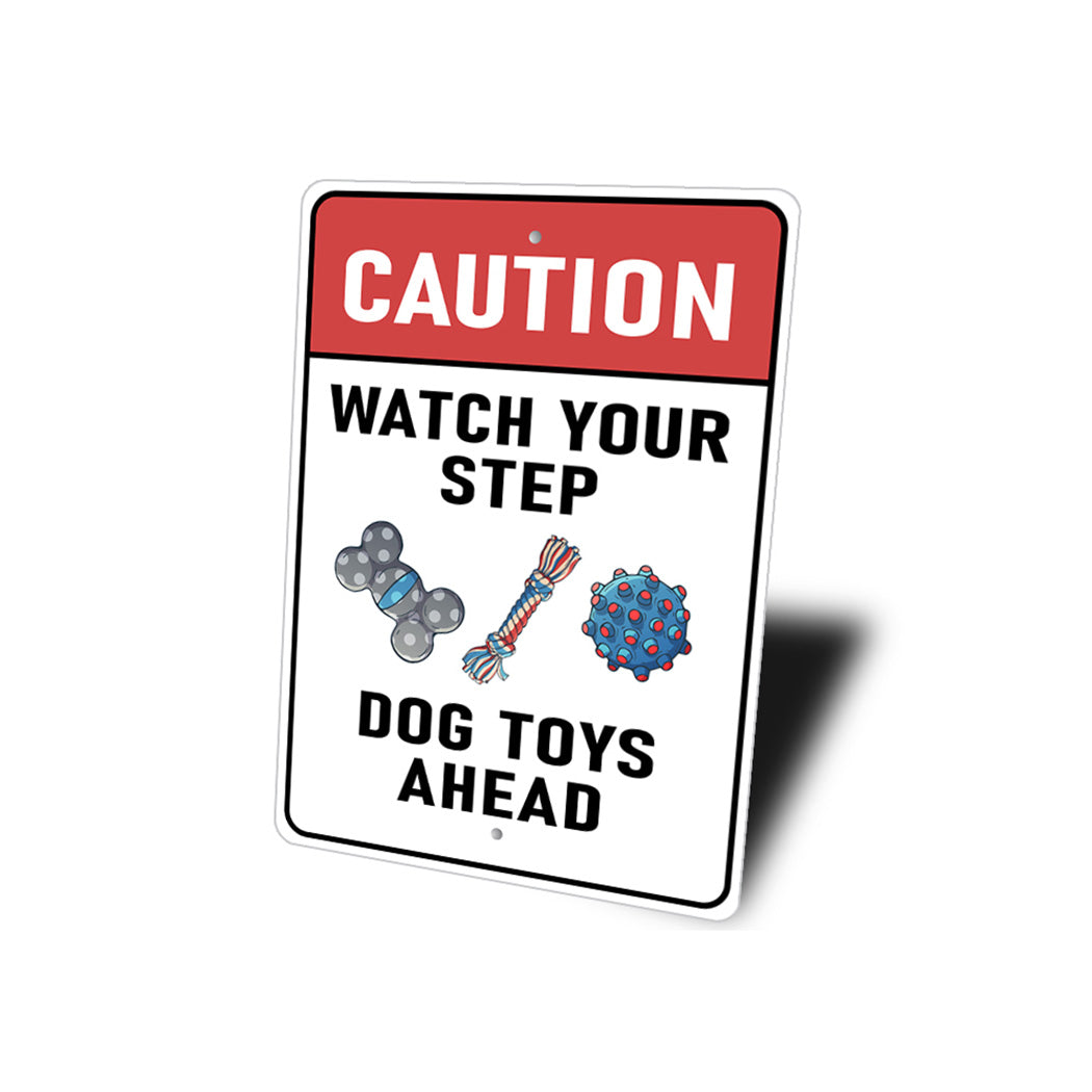 Caution Dog Toys Ahead Sign