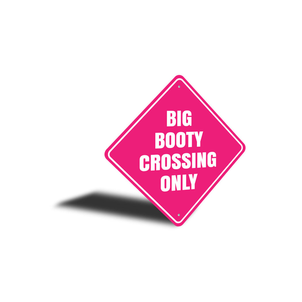 Big Booty Crossing Sign