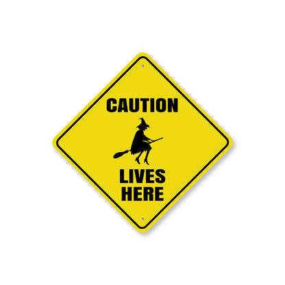 Caution Witch Lives Here Sign