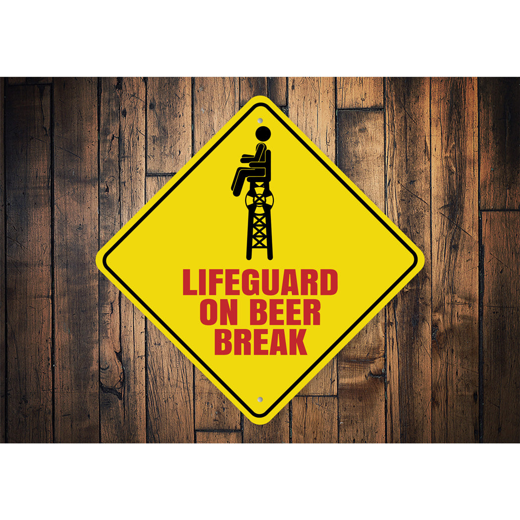 Lifeguard On Beer Break Sign