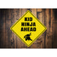 Kid Ninja Ahead Sign