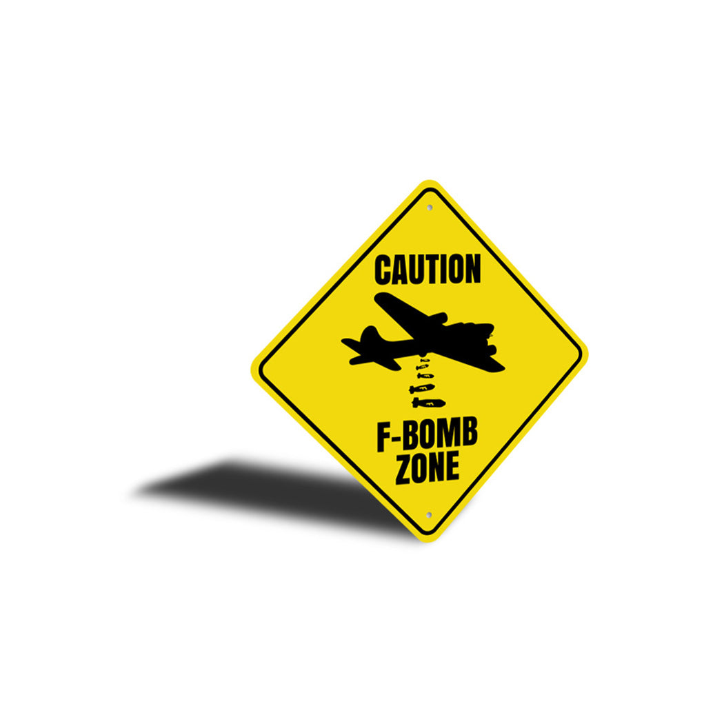 F Bomb Zone Sign