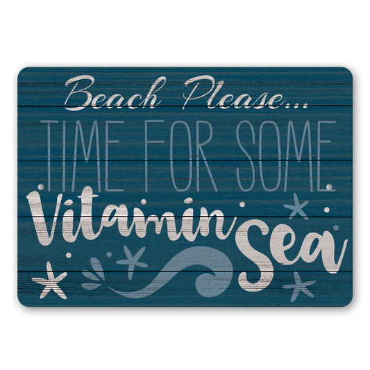 Beach Please Vitamin Sea Sign
