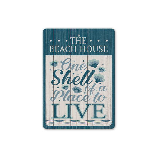 One Shell Of A Place Sign