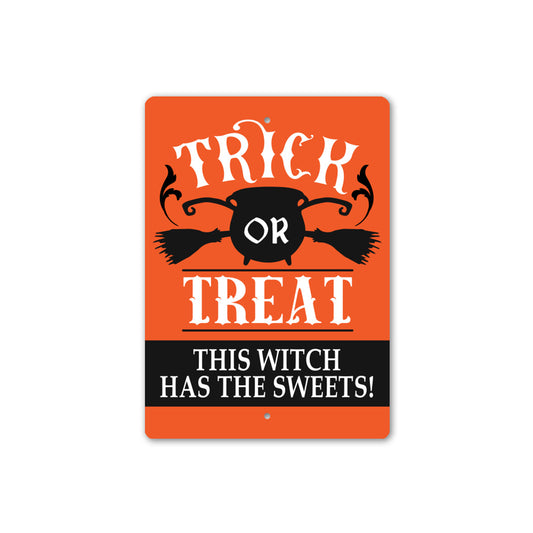 Trick Or Treat Witch Has The Treats Sign