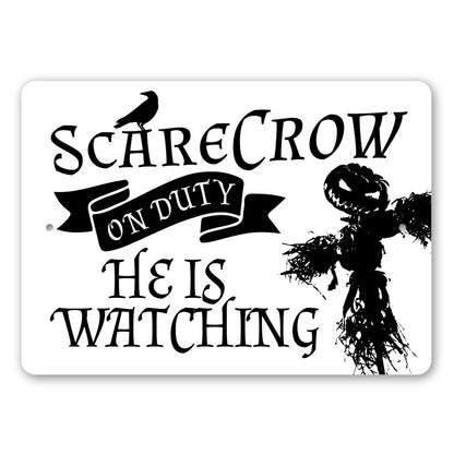 Scarecrow On Duty Sign