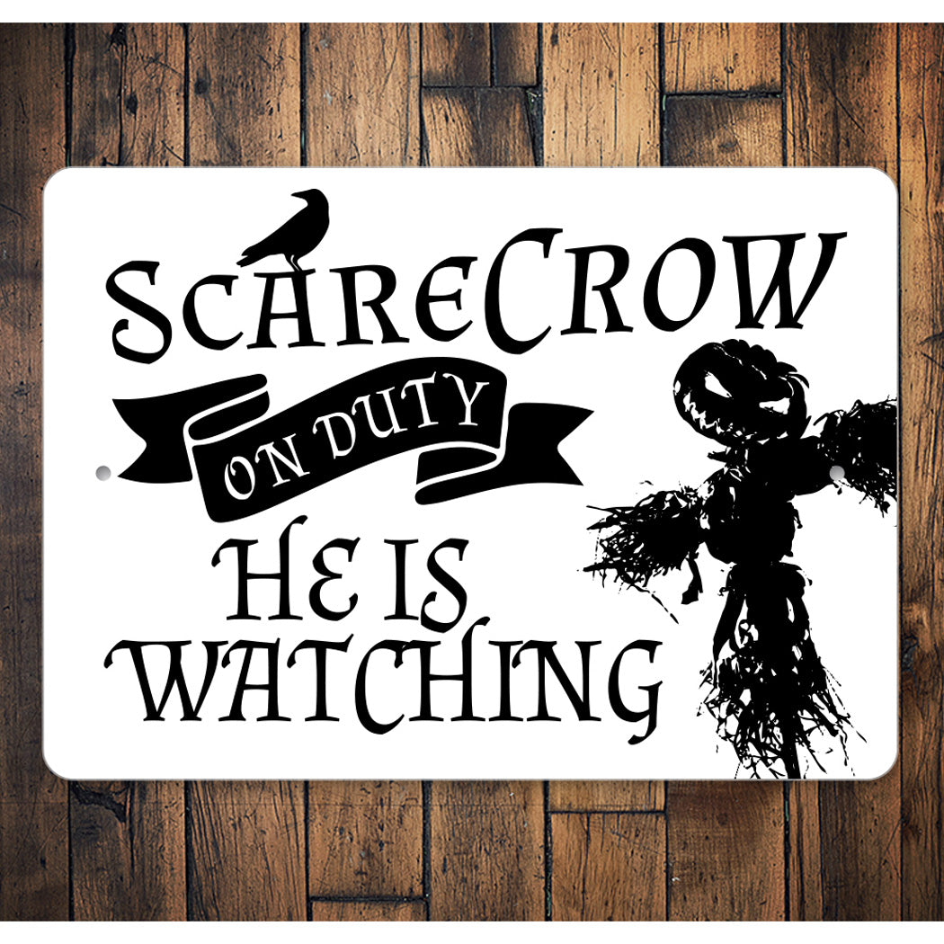 Scarecrow On Duty Sign