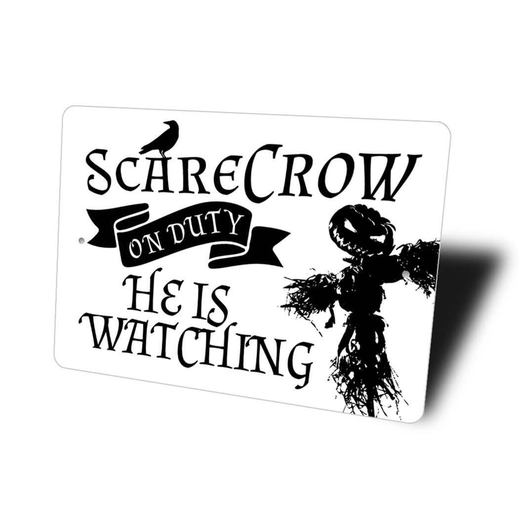 Scarecrow On Duty Sign