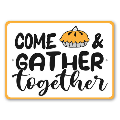 Come Gather Together Sign