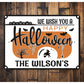 We Wish You A Happy Halloween Sign