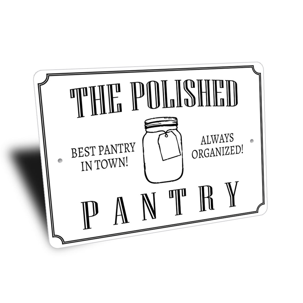 The Polished Pantry Always Organized Sign