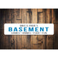 Custom Basement Entrance Sign
