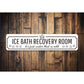 Ice Bath Recovery Room Sign