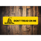 Dont Tread On Me Sign