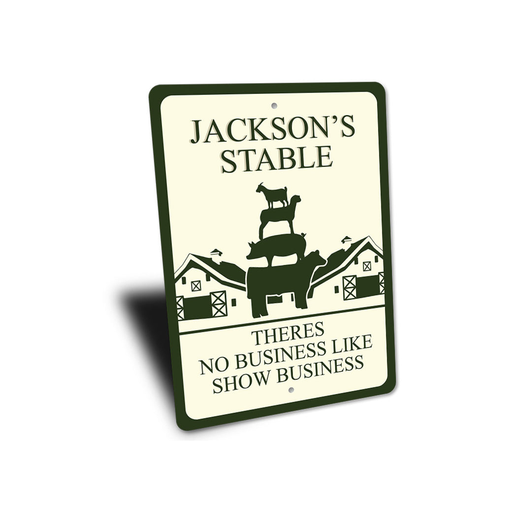 Custom Stable Show Business Sign