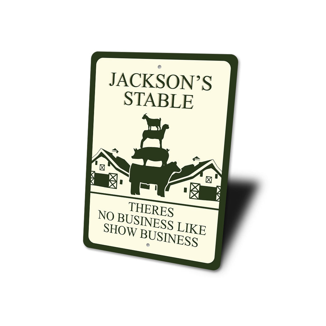 Custom Stable Show Business Sign