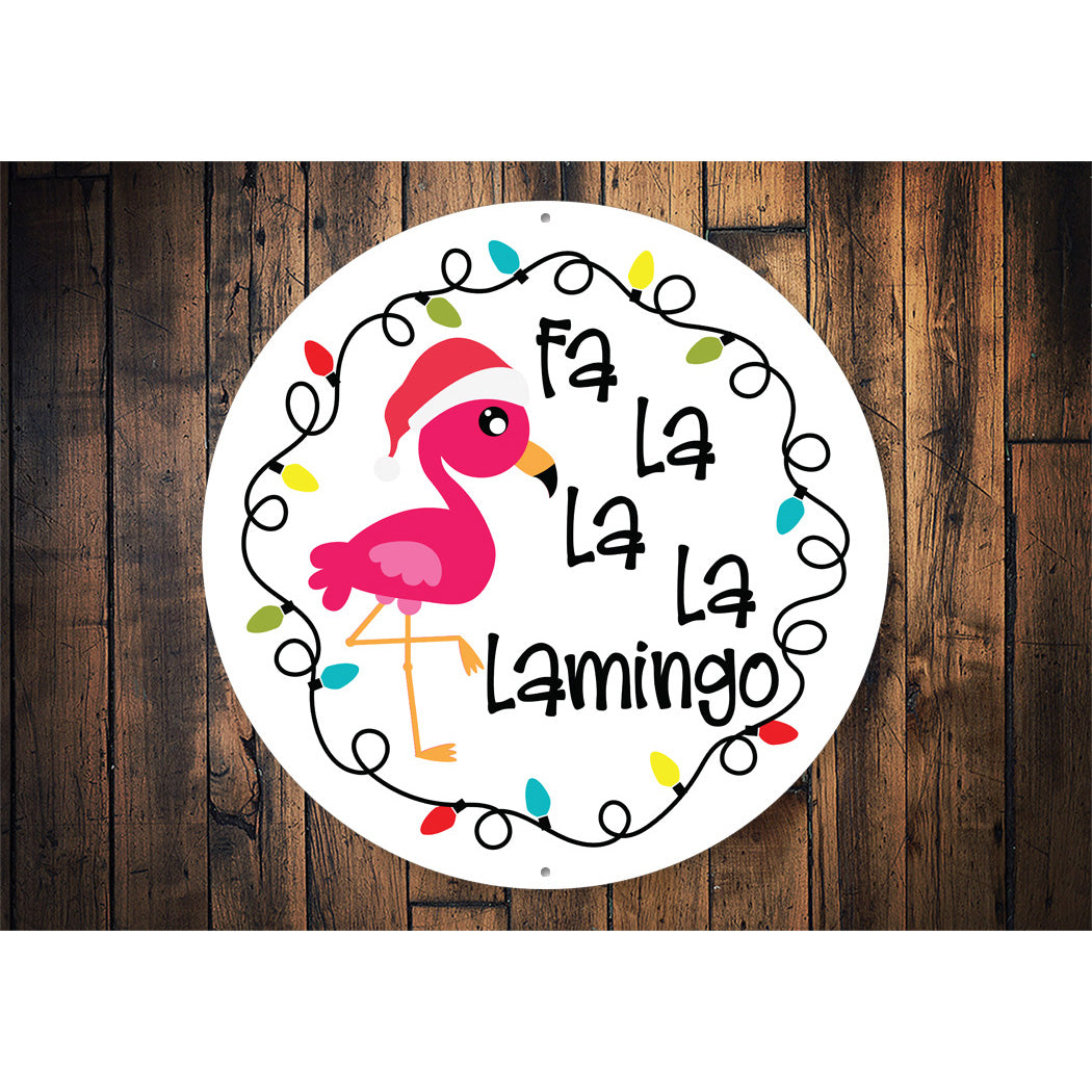 Fa lalala Flamingo Circle Sign