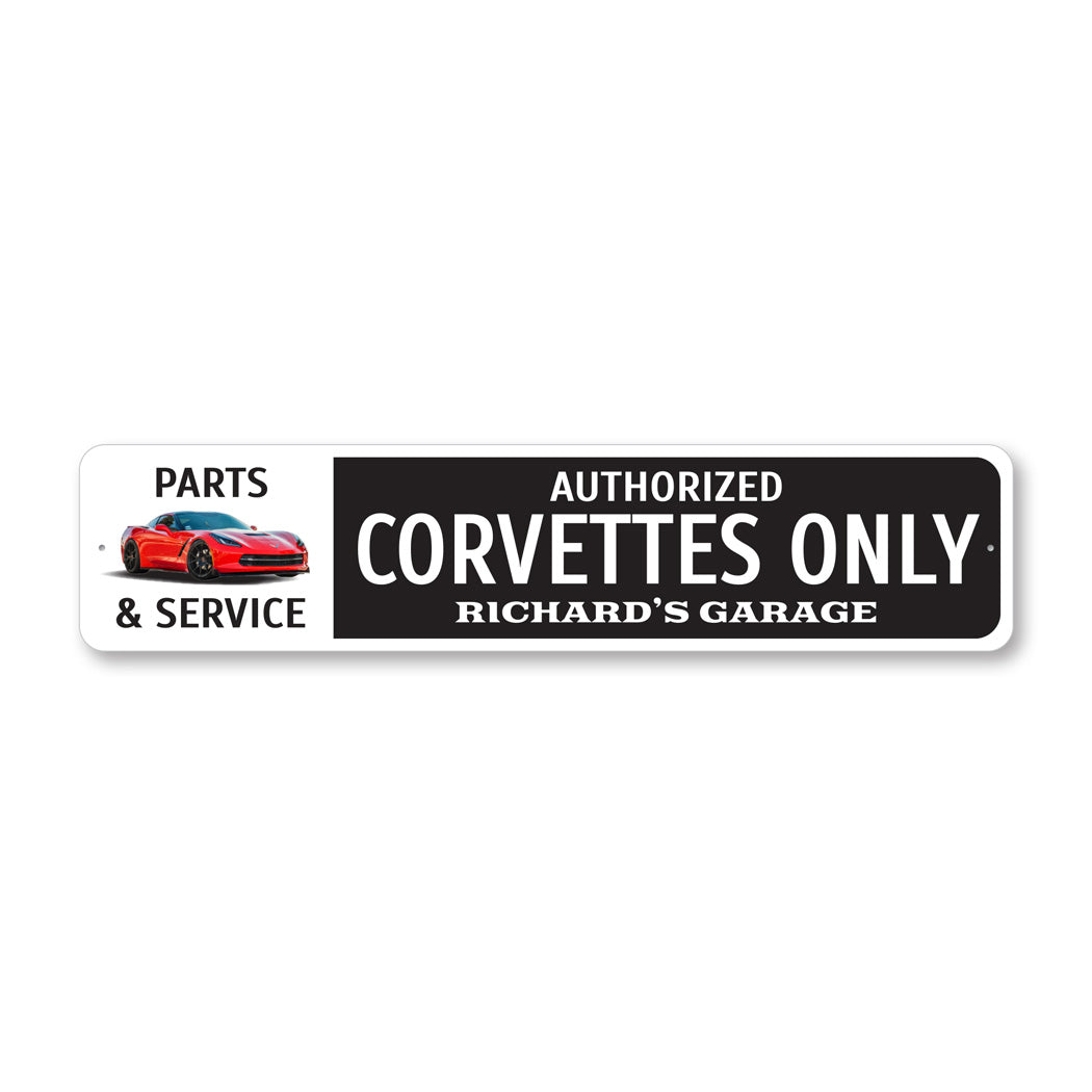 Authorized Corvettes Only Parts & Service Garage Sign