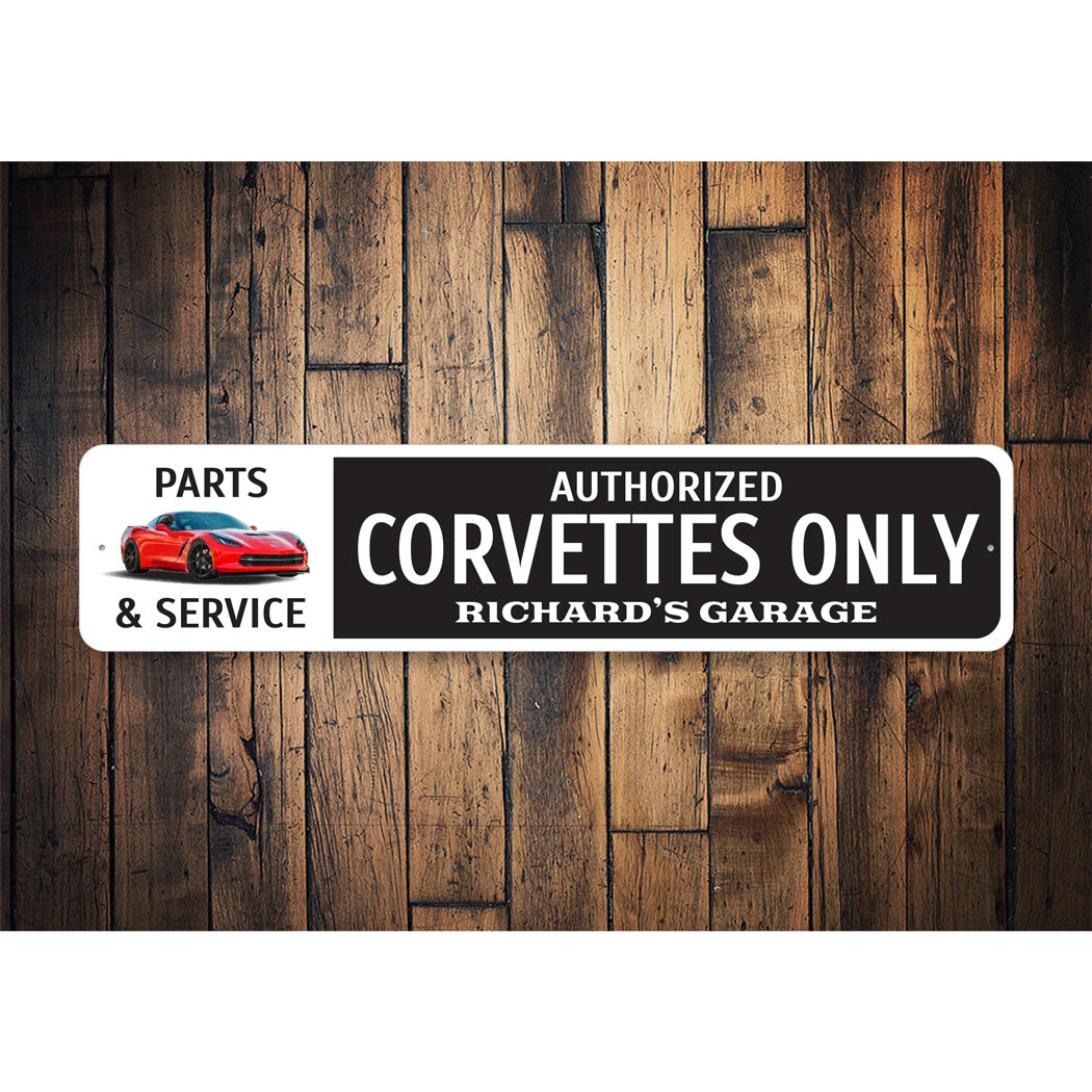 Authorized Corvettes Only Parts & Service Garage Sign