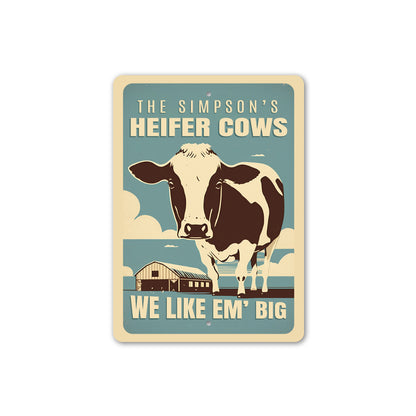 Custom Family Name Heifer Cows We Like Em Big Sign