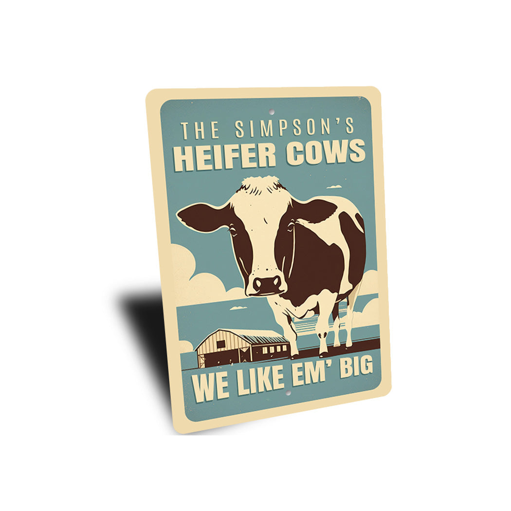 Custom Family Name Heifer Cows We Like Em Big Sign