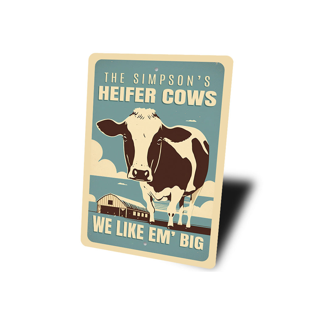 Custom Family Name Heifer Cows We Like Em Big Sign