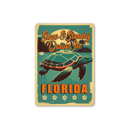 Slow And Steady Down In Florida Sign