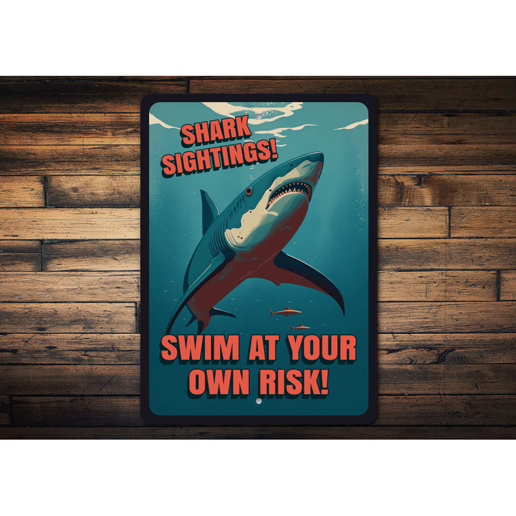 Shark Sightings Swim At Your Own Risk Sign