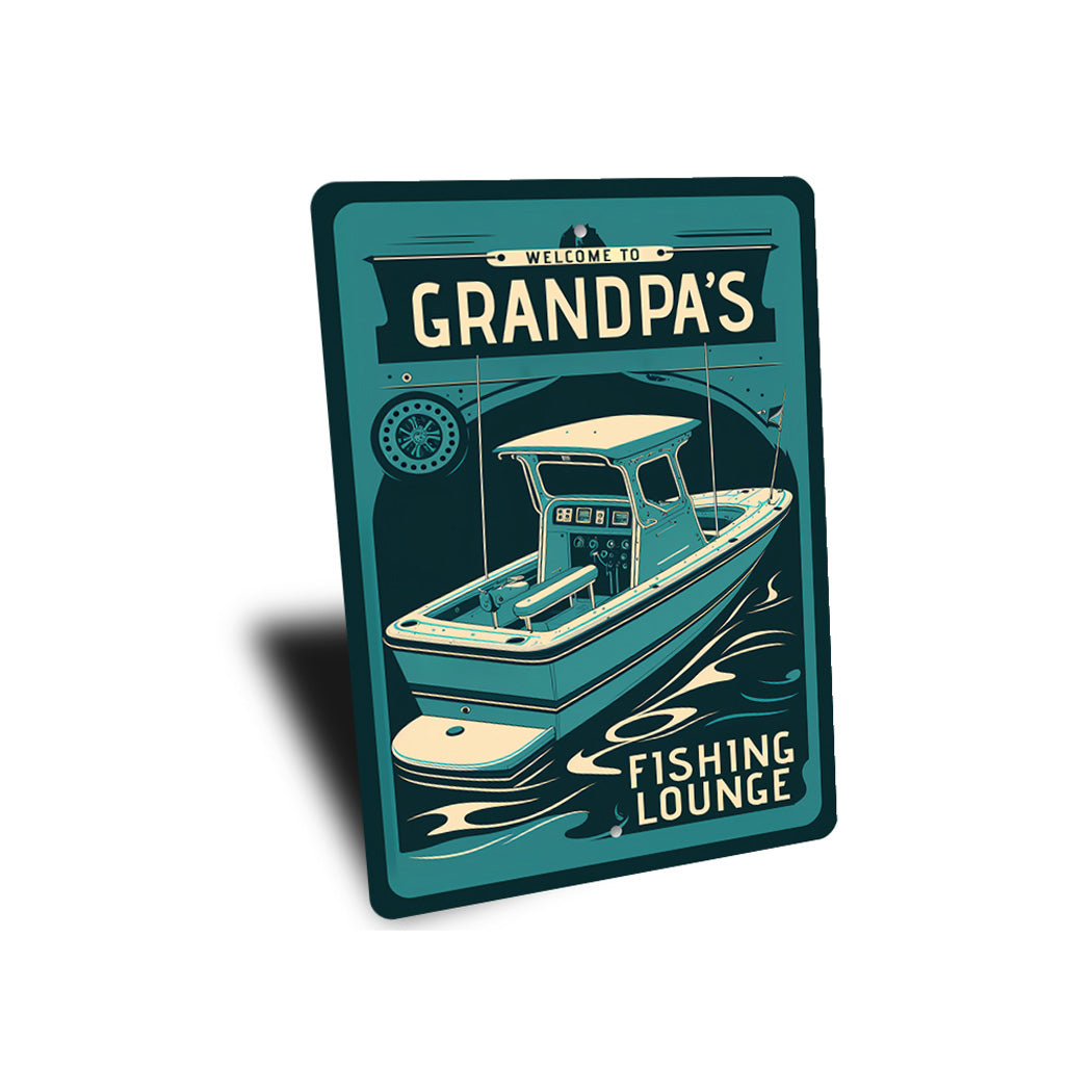 Welcome to Grandpas Fishing Lounge Sign