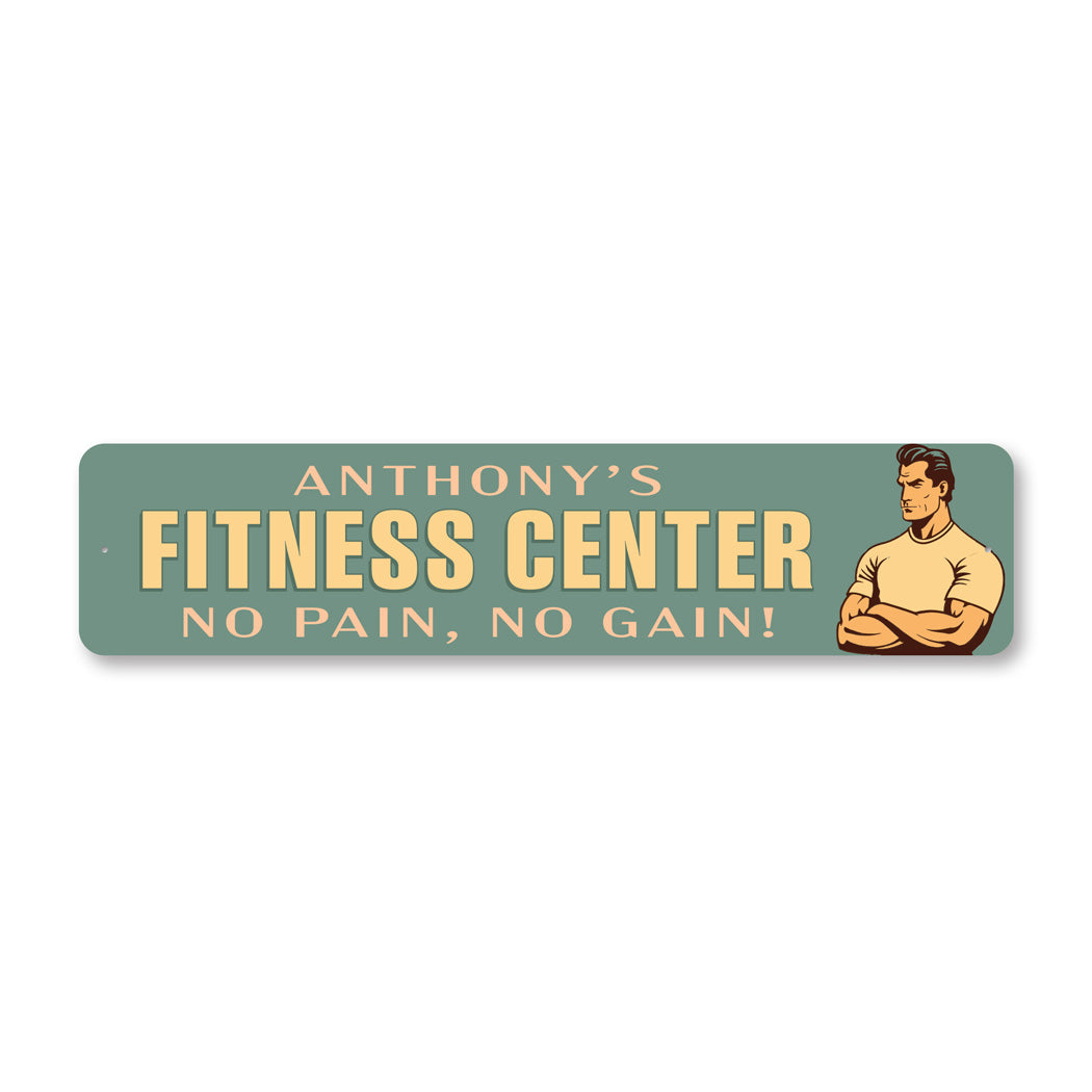 Custom Name Fitness Center No Pain No Gain Sign