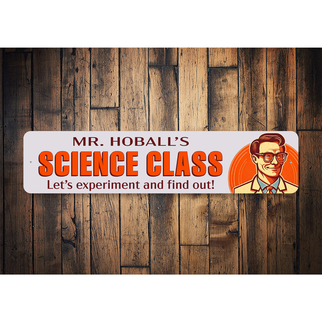Since Experiment Sign Science Teacher Experiment And Find Out Sign – Lizton Sign Shop Wholesale