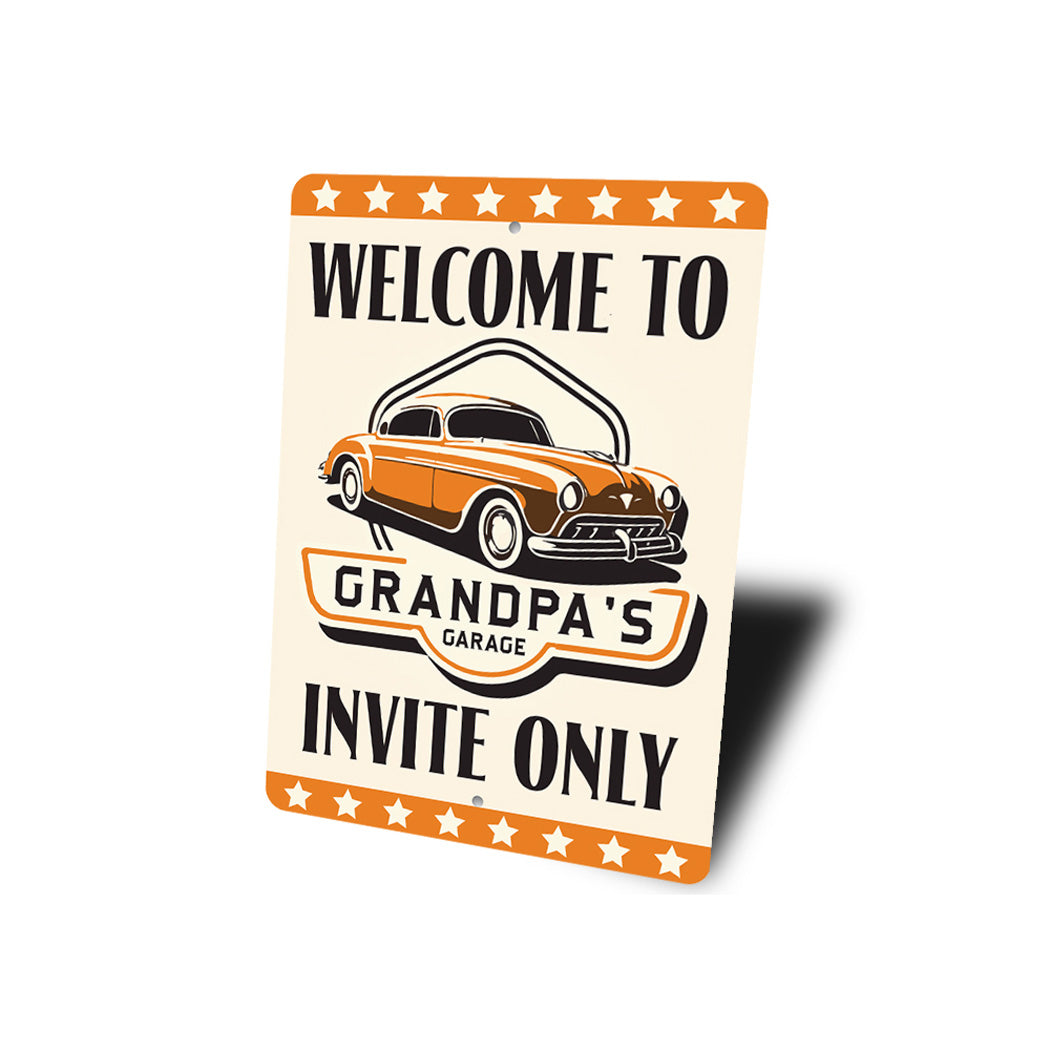 Welcome To Grandpas Garage Invite Only Sign